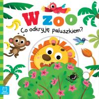 Okładka książki W Zoo. Co odkryję paluszkiem?