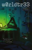 w0rldtr33. Tom 1. Autor: James Tynion IV, Fernando Blanco, Jordie Bellaire. SmakLiter.pl Okładka książki w0rldtr33. Tom 1