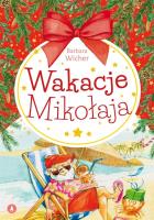Wakacje Mikołaja. Autor: Wicher Barbara. SmakLiter.pl Okładka książki Wakacje Mikołaja