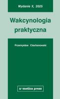 Okładka książki Wakcynologia praktyczna (wyd. X)