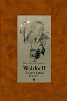 Waldorff. Ostatni baron PRL-u wyd. 2024. Autor: Mariusz Urbanek. SmakLiter.pl Okładka książki Waldorff. Ostatni baron PRL-u wyd. 2024