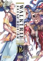Walkirie Kresu Dziejów Record of Ragnarok. Tom 12. Autor: Takumi Fukui, AZYCHIKA, Shinya Umemura. SmakLiter.pl Okładka książki Walkirie Kresu Dziejów Record of Ragnarok. Tom 12