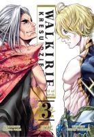 Walkirie Kresu Dziejów Record of Ragnarok. Tom 3. Autor: Takumi Fukui, Shinya Umemura. SmakLiter.pl Okładka książki Walkirie Kresu Dziejów Record of Ragnarok. Tom 3