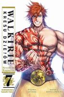 Walkirie Kresu Dziejów. Tom 7. Autor: Takumi Fukui, AZYCHIKA, Shinya Umemura. SmakLiter.pl Okładka książki Walkirie Kresu Dziejów. Tom 7