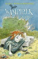 Wampirek w niebezpieczeństwie. Tom 6. Autor: Angela Sommer-Bodenburg. SmakLiter.pl Okładka książki Wampirek w niebezpieczeństwie. Tom 6