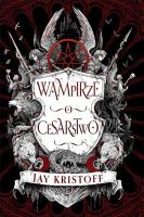 Wampirze cesarstwo. Księga 1. Autor: Kristoff Jay. SmakLiter.pl Okładka książki Wampirze cesarstwo. Księga 1