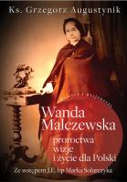 Okładka książki Wanda Malczewska: proroctwa, wizje i życie..
