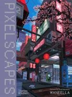 Waneella: Pixelscapes. Autor: Waneella. SmakLiter.pl Okładka książki Waneella: Pixelscapes