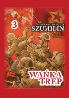 Wańka trep Tom 3. Autor: Szumilin  Aleksander Iljicz. SmakLiter.pl Okładka książki Wańka trep Tom 3