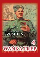 Wańka trep Tom 4. Autor: Szumilin  Aleksander Iljicz. SmakLiter.pl Okładka książki Wańka trep Tom 4
