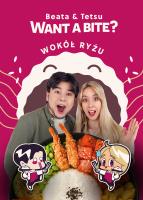 Okładka książki Want a Bite? Wokół ryżu