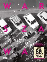 Warszawa lata 80. Foto retro. Autor: Łoziński Jan. SmakLiter.pl Okładka książki Warszawa lata 80. Foto retro