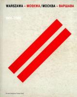 Warszawa - Moskwa. Autor: red. Maria Poprzęcka, Lidia Jowlewa. SmakLiter.pl Okładka książki Warszawa - Moskwa