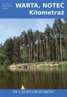 Warta, Noteć. Kilometraż. Autor:   Praca zbiorowa. SmakLiter.pl Okładka książki Warta, Noteć. Kilometraż