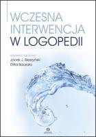 Wczesna interwencja w logopedii. Autor: Jacek J. Błeszyński, Baczała Ditta. SmakLiter.pl Okładka książki Wczesna interwencja w logopedii