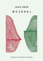 Wczoraj. Autor: Charles Yu. SmakLiter.pl Okładka książki Wczoraj