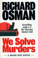 We solve murders wer. angielska. Autor: Richard Osman. SmakLiter.pl Okładka książki We solve murders wer. angielska
