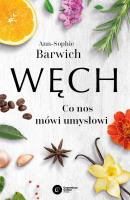 Węch. Co nos mówi umysłowi. Autor: Ann-Sophie Barwich. SmakLiter.pl Okładka książki Węch. Co nos mówi umysłowi