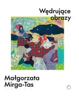 Wędrujące obrazy. Małgorzata Mirga-Tas. Autor:   Praca zbiorowa. SmakLiter.pl Okładka książki Wędrujące obrazy. Małgorzata Mirga-Tas