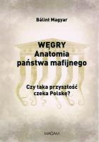 Okładka książki Węgry anatomia państwa mafijnego