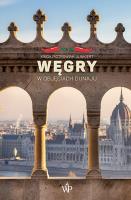 Węgry. W objęciach Dunaju. Autor: Piotrowiak-Junkiert Kinga. SmakLiter.pl Okładka książki Węgry. W objęciach Dunaju