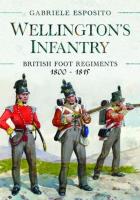 Wellington's Infantry: British. Autor: Esposito Gabriele. SmakLiter.pl Okładka książki Wellington's Infantry: British