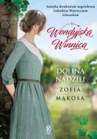 Okładka książki Wendyjska Winnica.Dolina nadziei