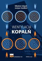 Wentylacja kopalń. Autor: Nikodem Szlązak, Justyna Swolkień. SmakLiter.pl Okładka książki Wentylacja kopalń