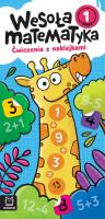 Okładka książki Wesoła matematyka. Ćwiczenia z naklejkami. Klasa 1