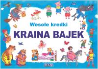 Wesołe kredki. Kraina bajek. Autor: Opracowanie zbiorowe. SmakLiter.pl Okładka książki Wesołe kredki. Kraina bajek