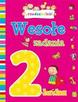 Wesołe zadania 2-latka. Autor: Lekan Elżbieta, Myjak Joanna. SmakLiter.pl Okładka książki Wesołe zadania 2-latka