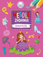 Wesołe zadania. Księżniczki. Autor: Monika Kalinowska. SmakLiter.pl Okładka książki Wesołe zadania. Księżniczki