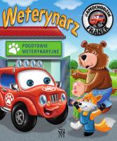 Weterynarz. Samochodzik Franek. Autor: Wójcik Elżbieta, Wojciech Górski. SmakLiter.pl Okładka książki Weterynarz. Samochodzik Franek
