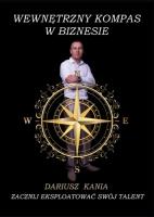 Okładka książki Wewnętrzny kompas w biznesie. Zacznij eksploatować swój talent