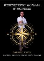 Wewnętrzny kompas w biznesie. Autor: Kania Dariusz. SmakLiter.pl Okładka książki Wewnętrzny kompas w biznesie