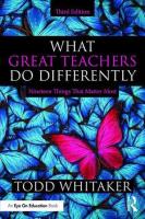 What Great Teachers Do Differently. Autor: Todd Whitaker. SmakLiter.pl Okładka książki What Great Teachers Do Differently