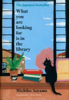 What You Are Looking for is in the Library. Autor: Aoyama Michiko. SmakLiter.pl Okładka książki What You Are Looking for is in the Library