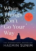 When Things Don’t Go Your Way. Autor: Sunim Haemin. SmakLiter.pl Okładka książki When Things Don’t Go Your Way
