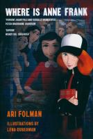 Where Is Anne Frank. Autor: Ari Folman, Polonsky David, Guberman Lena. SmakLiter.pl Okładka książki Where Is Anne Frank