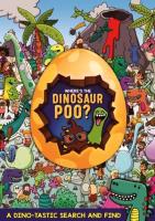 Where's the Dinosaur Poo?. Wydawca: Orchard Books. SmakLiter.pl Opakowanie Where's the Dinosaur Poo?