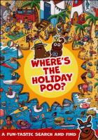 Where's the Holiday Poo?. Autor: Alex Hunter. SmakLiter.pl Okładka książki Where's the Holiday Poo?