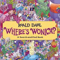 Where's Wonka?: A Search-and-Find Book. Autor: Dahl	 Roald. SmakLiter.pl Okładka książki Where's Wonka?: A Search-and-Find Book