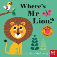 Where’s Mr Lion?. Autor: Arrhenius Ingela P.. SmakLiter.pl Okładka książki Where’s Mr Lion?