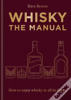 Whisky: The Manual. Autor: Broom Dave. SmakLiter.pl Okładka książki Whisky: The Manual
