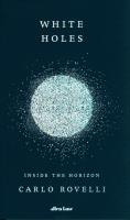 White Holes. Autor: Carlo Rovelli. SmakLiter.pl Okładka książki White Holes