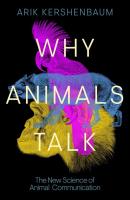 Why Animals Talk. Autor: Kershenbaum Arik. SmakLiter.pl Okładka książki Why Animals Talk