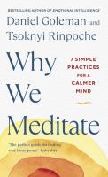 Why We Meditate. Autor: Daniel Goleman, Rinpoche Tsoknyi. SmakLiter.pl Okładka książki Why We Meditate