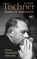 Okładka książki Wiara ze słuchania.Kazania starosądeckie 1980-1992