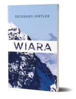 Wiara. Autor: Reinhard Hirtler. SmakLiter.pl Okładka książki Wiara