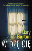 Widzę cię. Autor: Mary Burton, Emilia Skowrońska. SmakLiter.pl Okładka książki Widzę cię